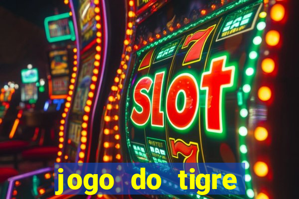 jogo do tigre falso dinheiro infinito